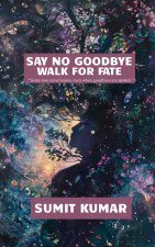 SAY NO GOODBYE