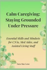 Calm Caregiving