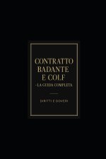 CONTRATTO BADANTE E COLF - LA GUIDA COMPLETA