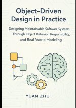 Object Driven Design in Practice