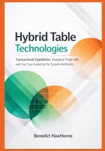 Hybrid Table Technologies