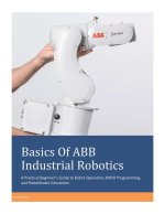Basics Of ABB Industrial Robotics