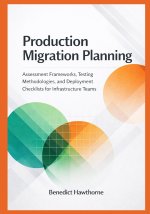 Production Migration Planning