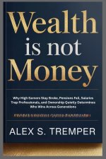 Wealth Is Not Money