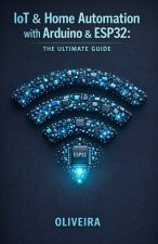 IoT & Home Automation with Arduino & ESP32