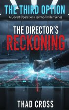The Director's Reckoning
