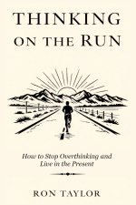 Thinking on the Run