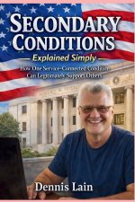 Secondary Conditions Explained Simply