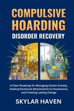 Compulsive Hoarding Disorder Recovery