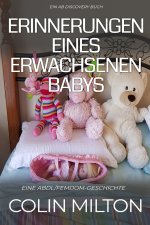 Erinnerungen eines erwachsenen Babys