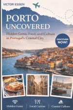 Porto Uncovered