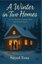 A Winter in Two Homes