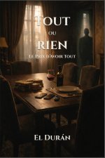TOUT ou RIEN