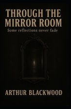 Through the Mirror Room