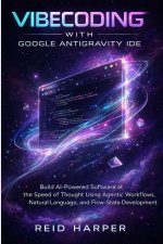 VIBECODING WITH GOOGLE ANTIGRAVITY IDE