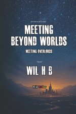 Meeting Beyond Worlds