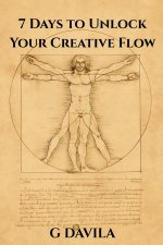 7 Days to Unlock Your Creative Flow