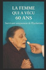 LA FEMME QUI A VÉCU 60 ANS