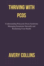 THRIVING WITH PCOS