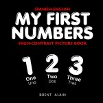 My First Numbers Spanish-English
