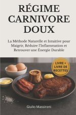 Régime Carnivore Doux