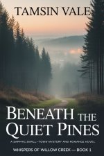 Beneath the Quiet Pines