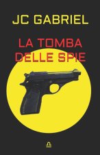 La tomba delle spie