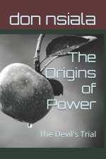 The Origins of Power