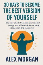 30 Days to Become the Best Version of Yourself
