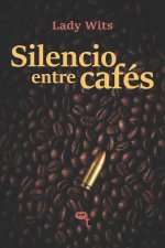 Silencio entre cafés