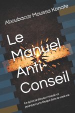 Le Manuel Anti-Conseil