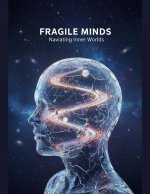 Fragile Minds