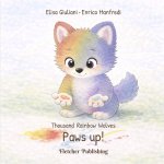 Thousand Rainbow Wolves - Paws up!