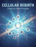 Cellular Rebirth