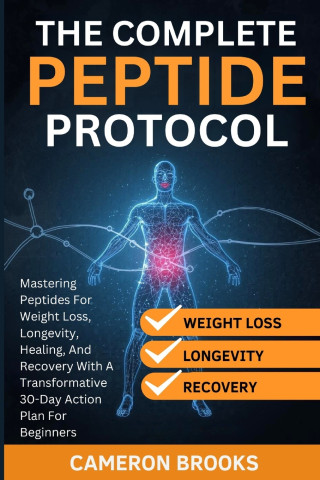 THE COMPLETE PEPTIDE PROTOCOLS