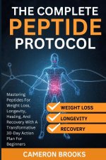 THE COMPLETE PEPTIDE PROTOCOLS