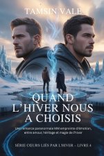 Quand l'Hiver Nous a Choisis