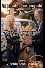 La panadera que conquistó con su look