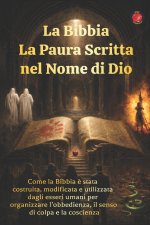 La Bibbia La Paura Scritta nel Nome di Dio