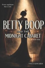 Betty Boop And The Midnight Cabaret