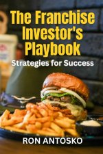 The Franchise Investor's Playbook