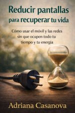 Reducir pantallas para recuperar tu vida