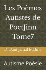 Les Poèmes Autistes de PoetJinn Tome7