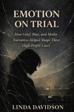 Emotion on Trial