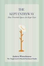 The Kept Entryway