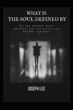 What Is the Soul Defined By
