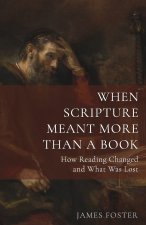 When Scripture Meant More Than a Book