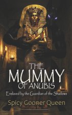 THE MUMMY OF ANUBIS