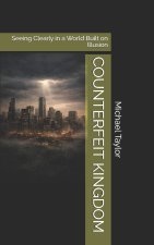 COUNTERFEIT KINGDOM