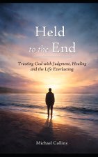 Held to the End